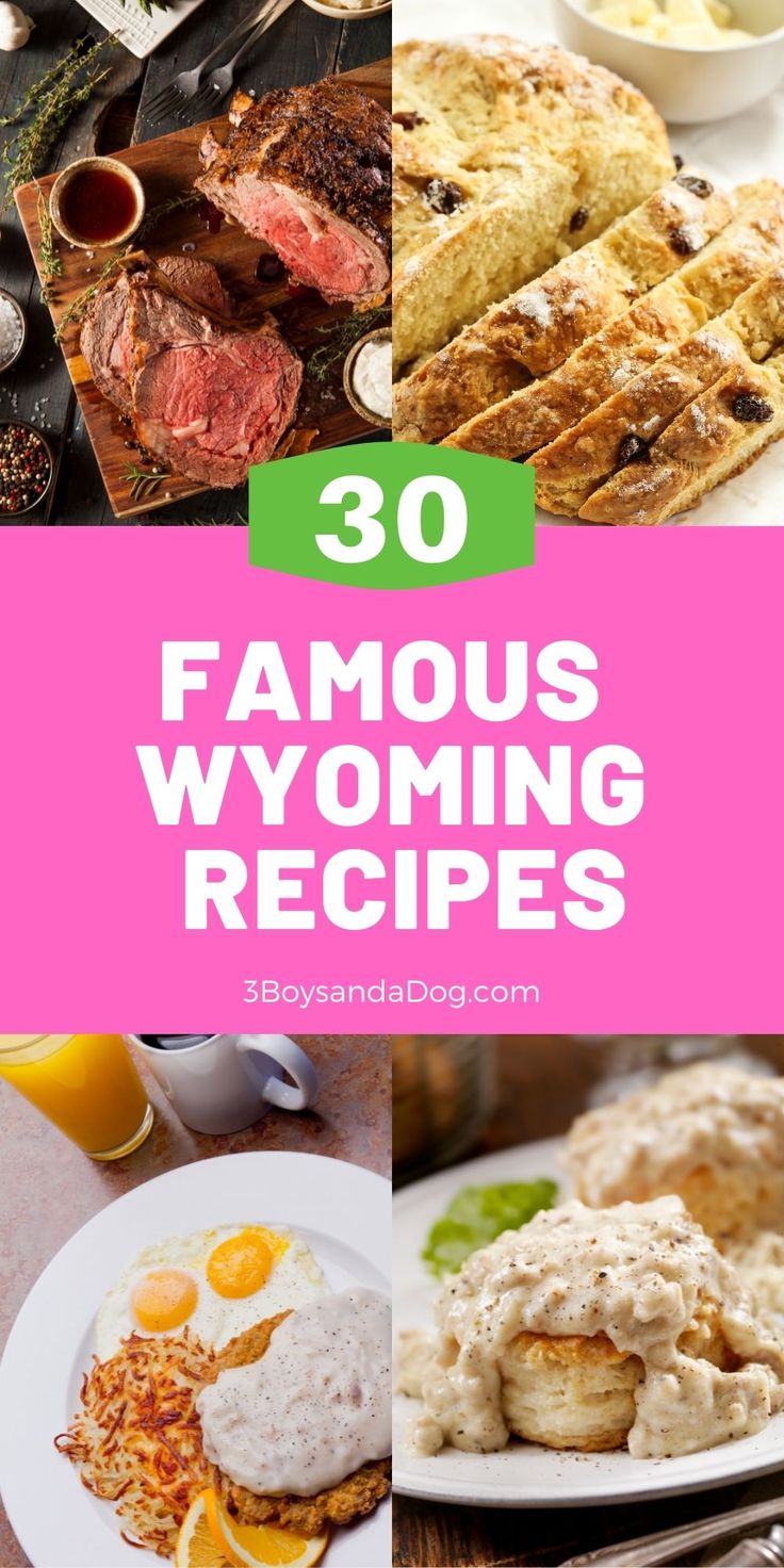 some food that is on top of a table with the words 30 famous wyoming recipes