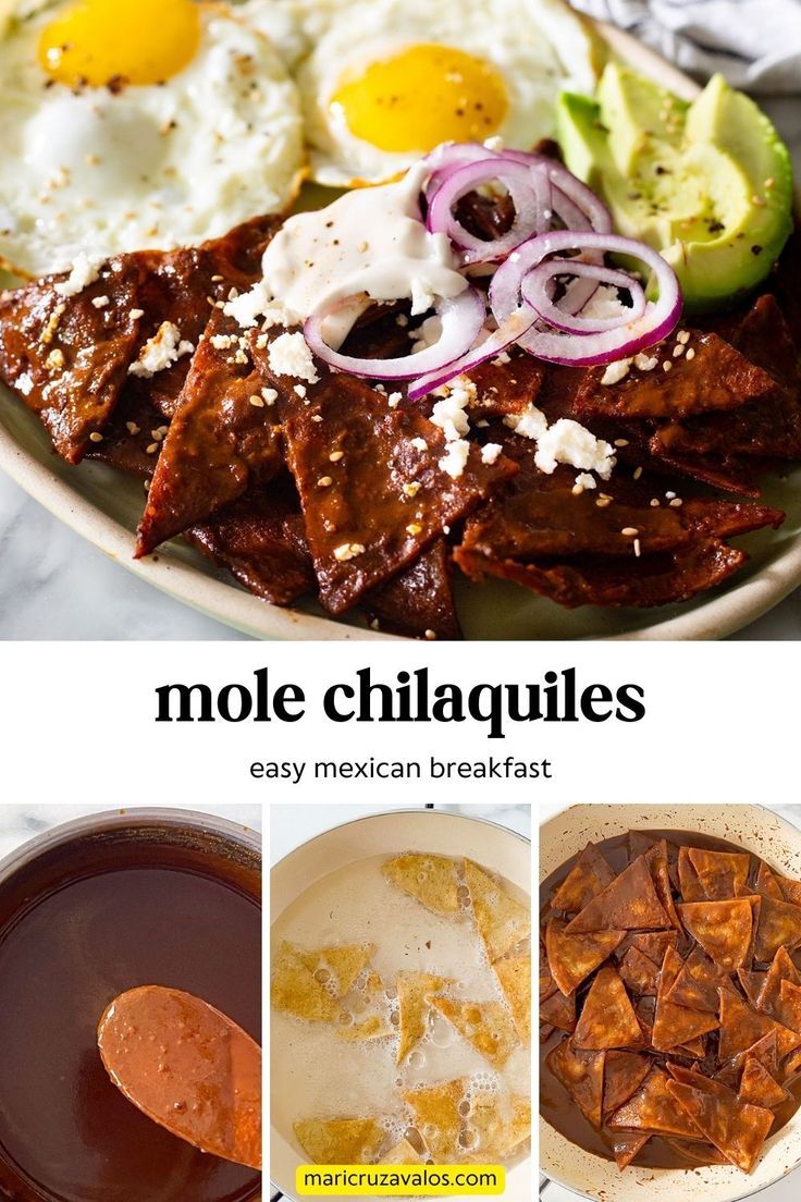 collage of mole chilaquiles preparation with text overlay Easy Mexican Breakfast, Mole Recipe Mexican, Mexican Mole Sauce, Traditional Mexican Breakfast, Mexican Brunch, Mexican Mole, Poblano Sauce, Mole Recipe, Chilaquiles Recipe