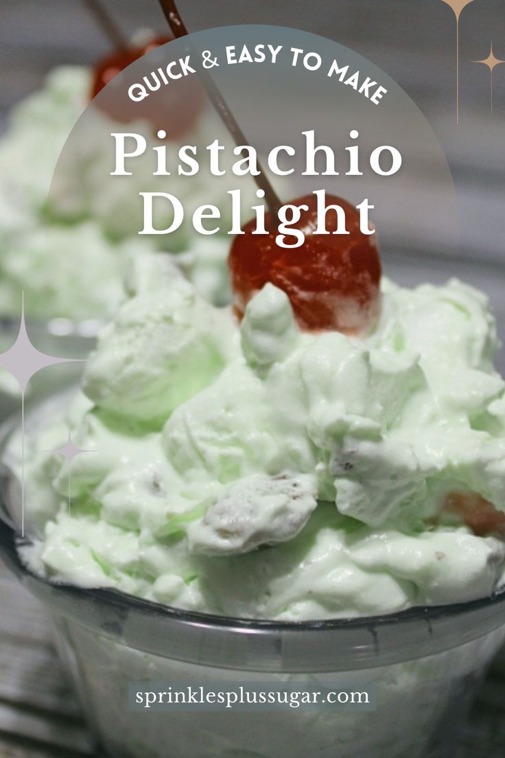 a close up of a bowl of food with the words quick and easy to make pistachio delight