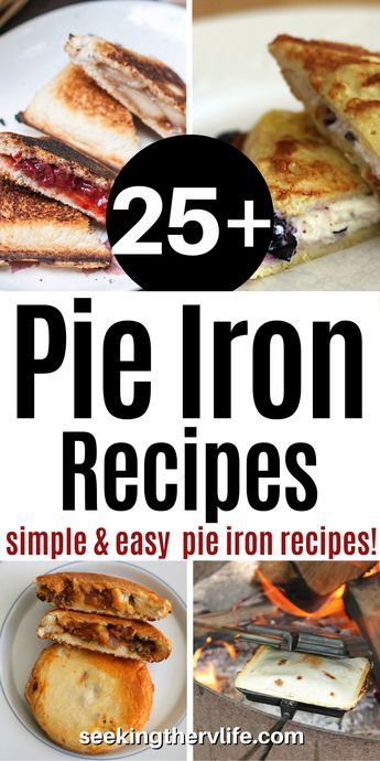 25 + pie iron recipes that are simple and easy