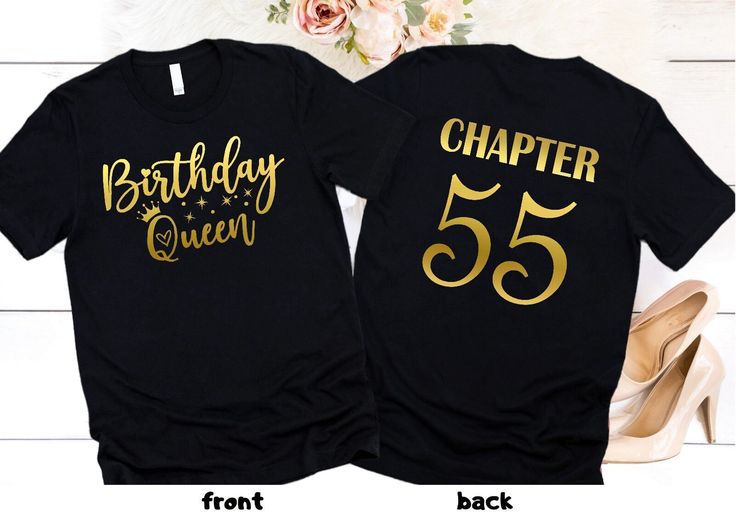 "Birthday Queen Shirt Chapter 55 T-Shirt, 55th Birthday Gift, 55th Birthday Party Shirts, 55th Birthday Squad, Birthday Shirt For Women HOW TO ORDER: 1. Please, Check and Review all Photos. (Crewneck T-Shirts Are Unisex. V-neck T-Shirts Are Women's Size. Please, Check the Size Charts Before Ordering) 2. Select Your T-Shirt Size/Color and Text Color from drop-down menus. 3. Choose Your Quantity as much as you want. 4. Click \"Add To Cart\". For multiple items go back to the listing and repeat the 30th Birthday Tshirt Ideas Woman, 30th Birthday Shirts For Women, Birthday Queen Shirt, Birthday Shirt For Women, 55th Birthday Gifts, Happy Birthday Shirt, 75th Birthday Gifts, 40th Birthday Gifts For Women, Birthday Women