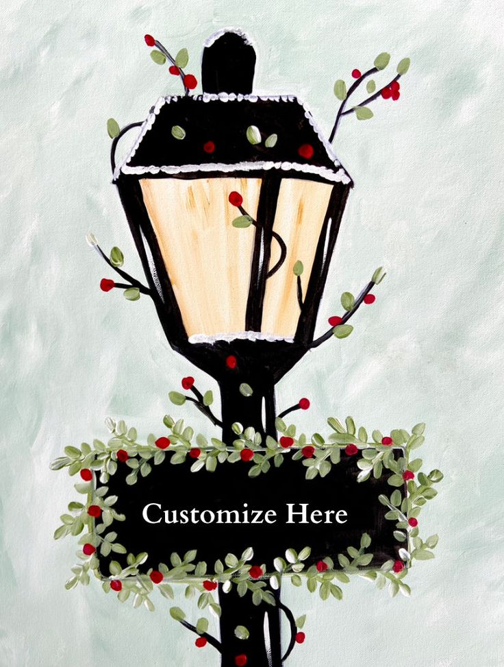 a painting of a street light with the words customize here on it and holly wreaths