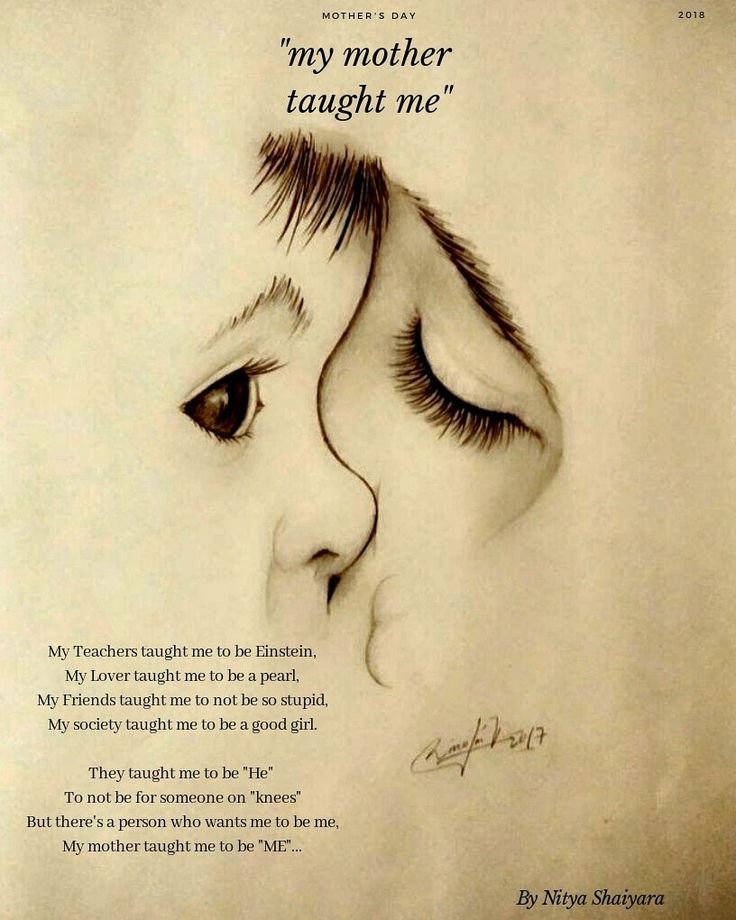 a drawing of a child's face with the words, my mother taught me