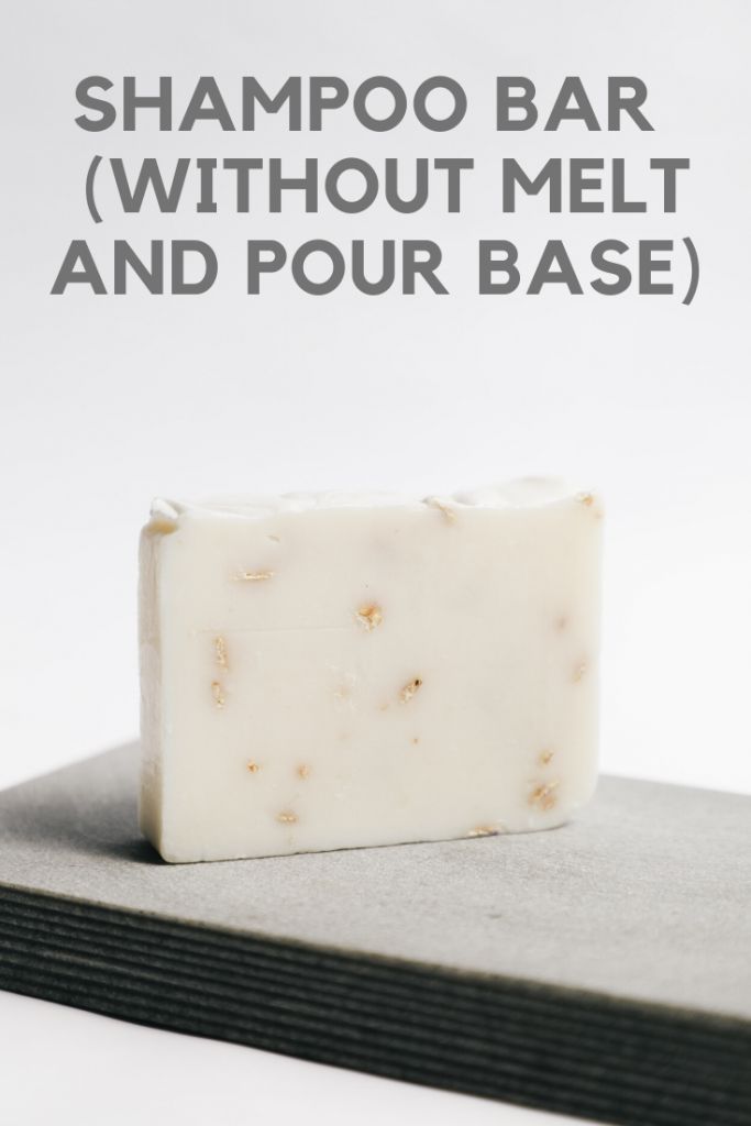 a bar of soap with the words shampoo bar without melt and pour base