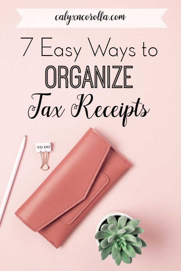 the 7 easy ways to organize tax receipts