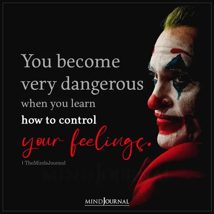 a person with makeup on their face and the words, you become very dangerous when you learn how to control your feelings