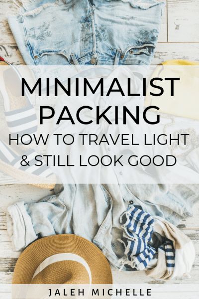 the cover of minimalist packing how to travel light and still look good