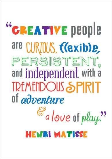 a quote that reads, creative people are curious flexible present and independent with a tremendous spirit