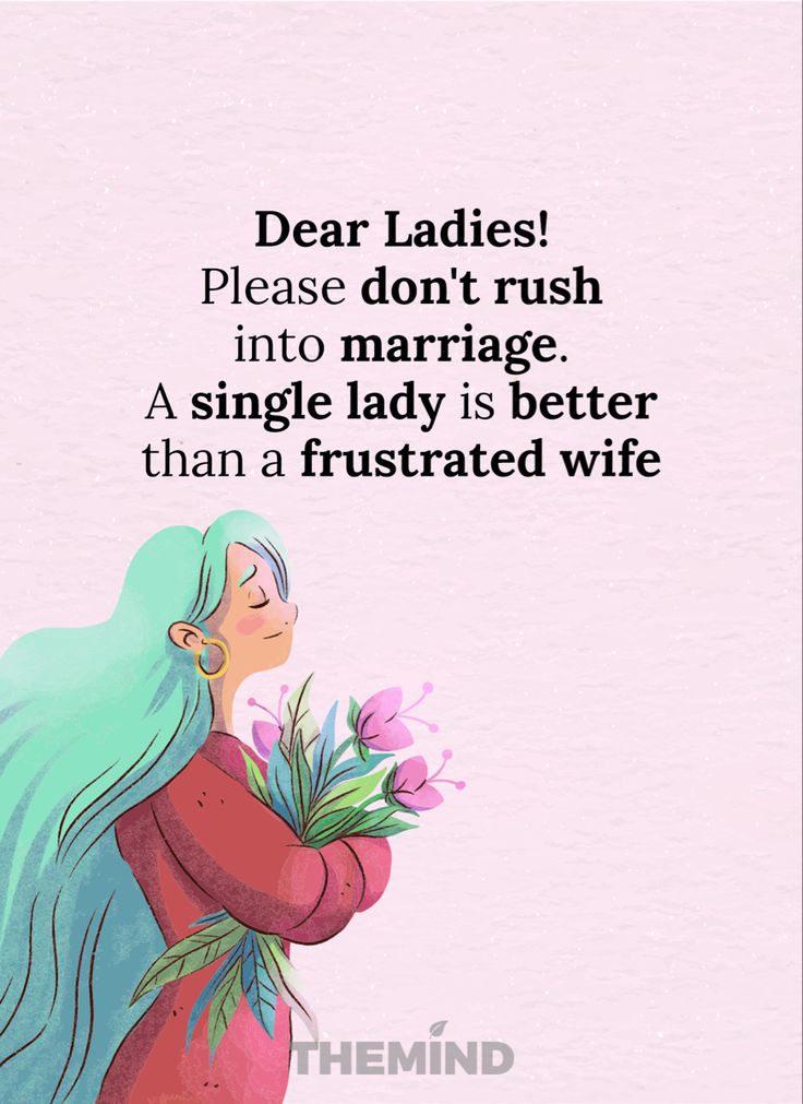 a woman holding flowers with the words dear ladies please don't rush into marriage, a single lady is better than a frustrated wife