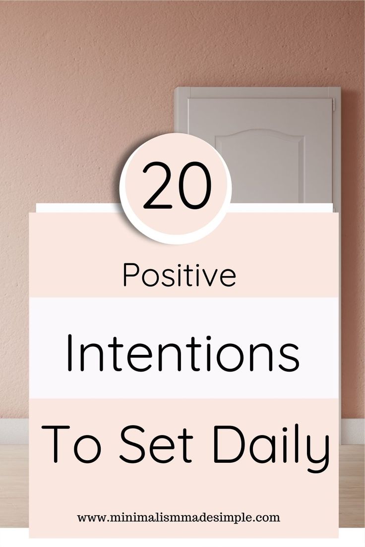 the words, 20 positive intentionss to set daily on top of a pink wall