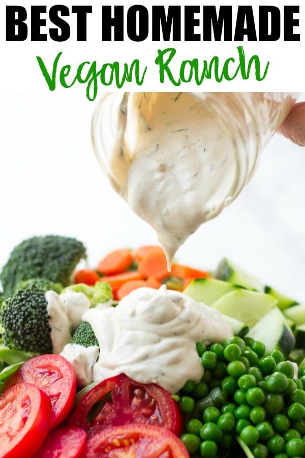 the best homemade vegan ranch recipe is made with fresh veggies and ranch dressing