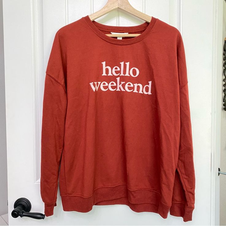 Nwt Size L In Juniors Beautiful Burnt Orange Color Hello Weekend Graphics Lettering On The Front Super Soft And Light Weight Bundle And Save!!!! Trendy Spring Tops For Weekend, Spring Weekend Tops With Relaxed Fit, Casual Weekend Tops With Text Print, Casual Text Print Tops For Weekend, Trendy Long Sleeve Weekend Tops, Trendy Long Sleeve Tops For Weekend, Trendy Long Sleeve Tops For The Weekend, Trendy Text Print Tops For Weekend, Cotton Tops With Text Print For Weekend