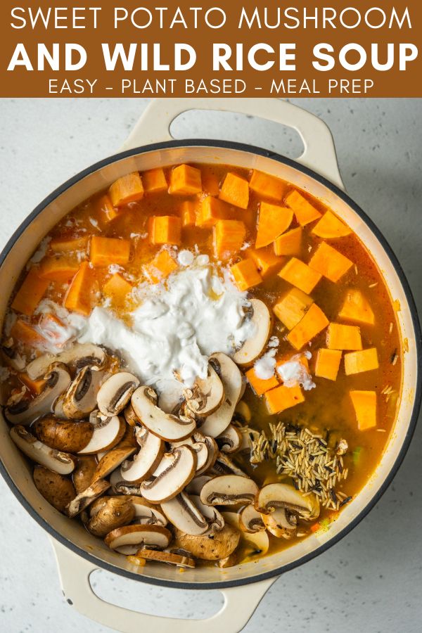 sweet potato mushroom and wild rice soup in a pot with text overlay that reads, sweet potato mushroom and wild rice soup