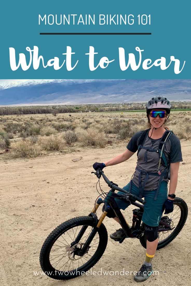 a woman on a mountain bike with text overlay that reads what to wear