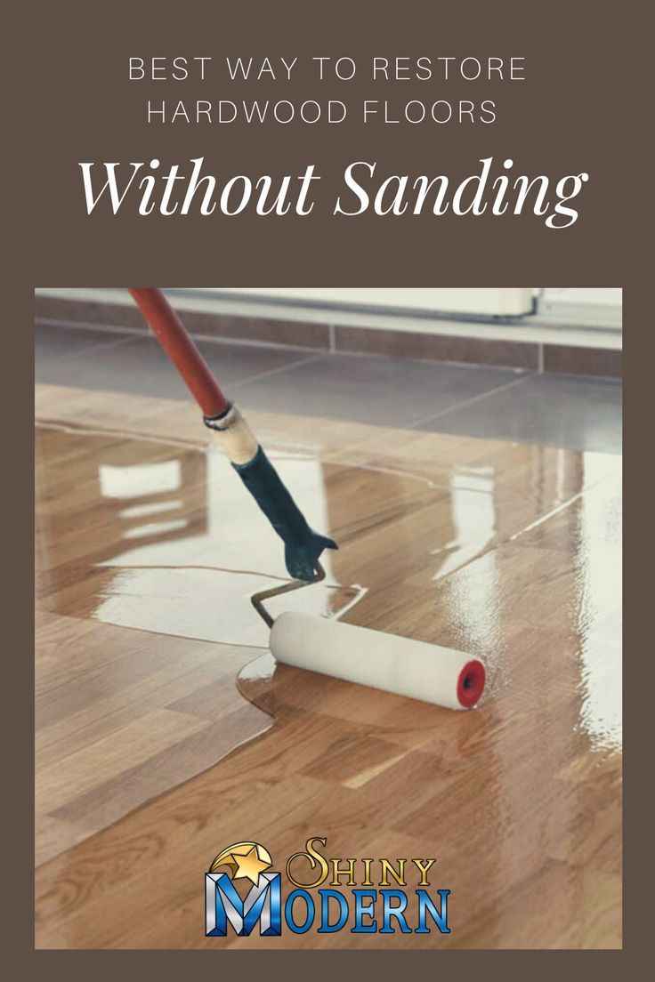 the best way to restore hardwood floors without sanding is by sunny modern, inc