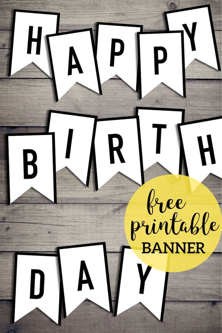 happy birthday banner with free printables for any type of party or celebration, on a wooden background