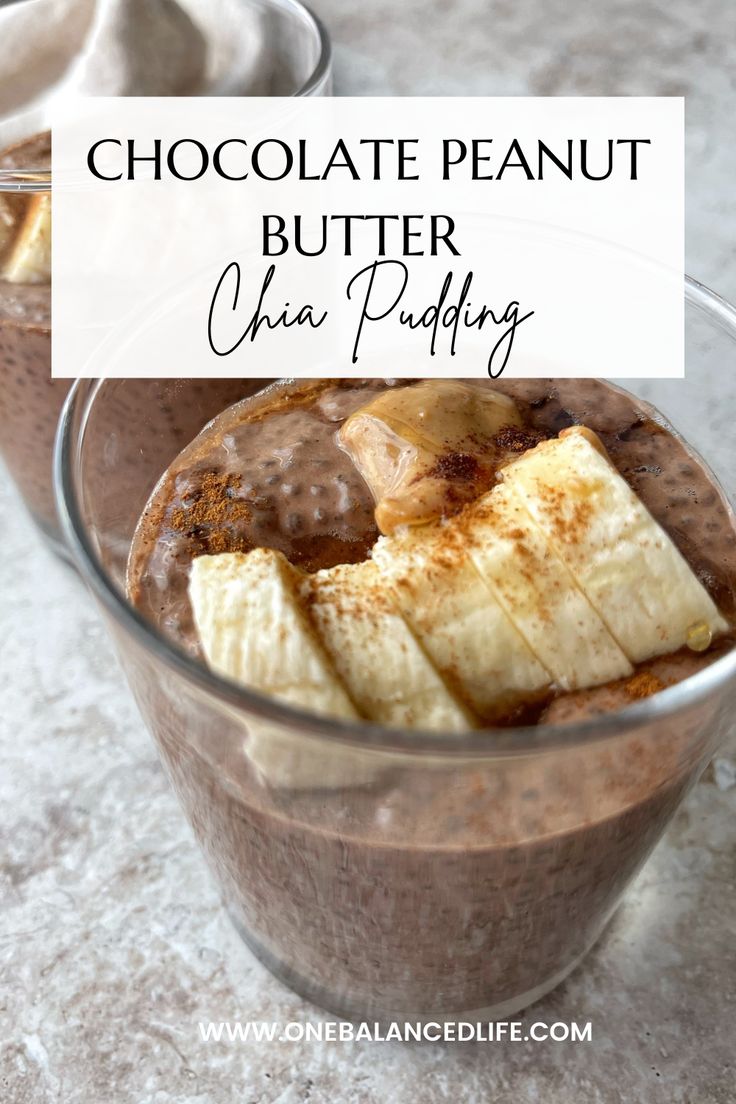 chocolate peanut butter chia pudding in a glass with banana slices and cinnamon on top