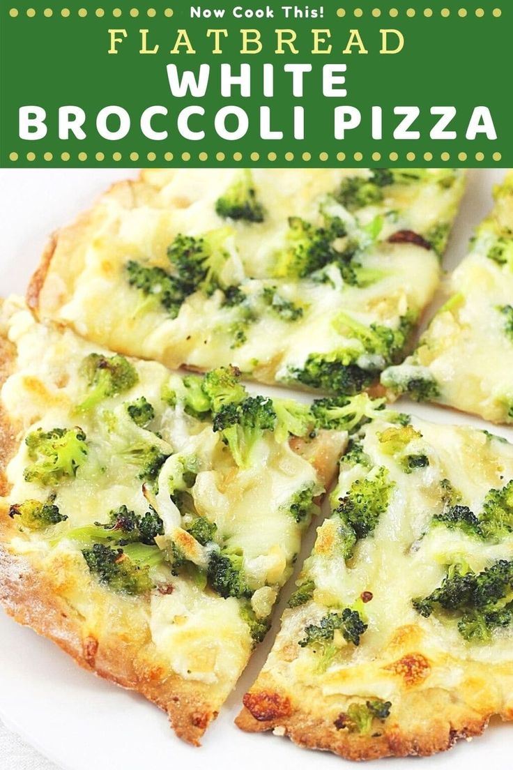 broccoli and cheese pizza on a plate with text overlay that reads, flatbread white broccoli pizza