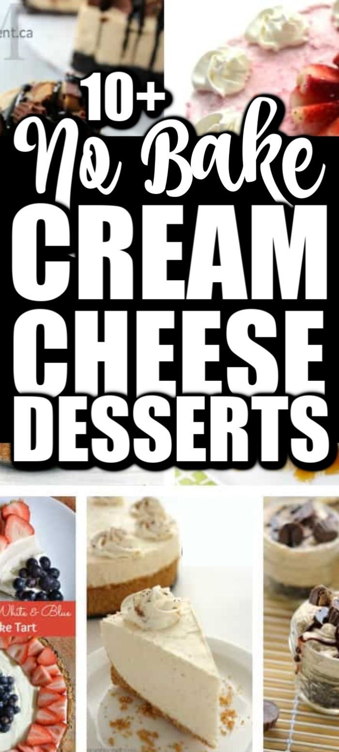 10 no bake cream cheese desserts with text overlay