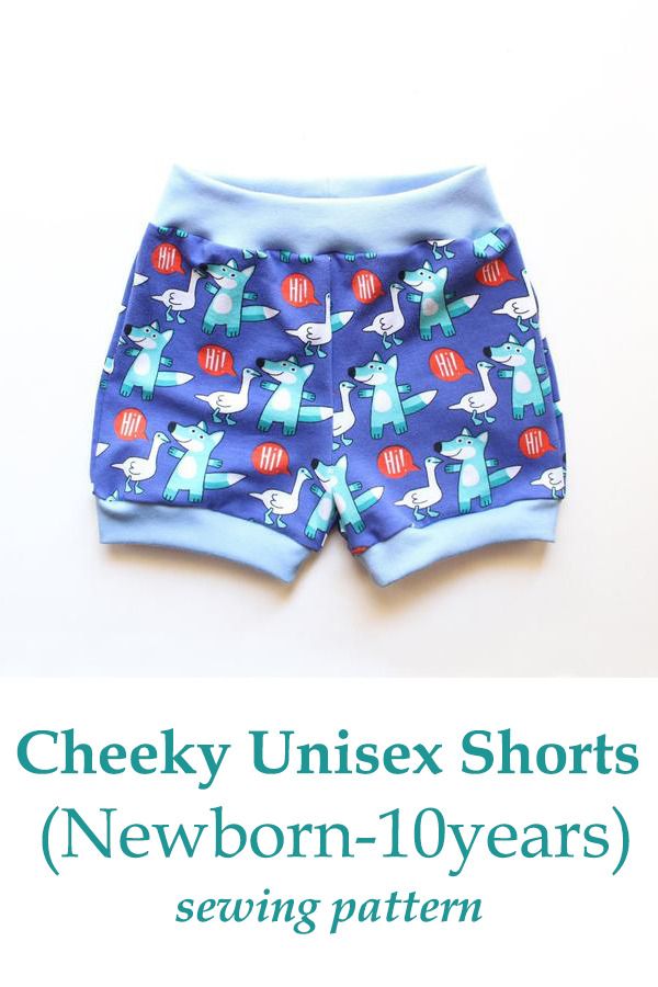 a pair of shorts with the words cheeky unisex shorts newborn - 10 years sewing pattern