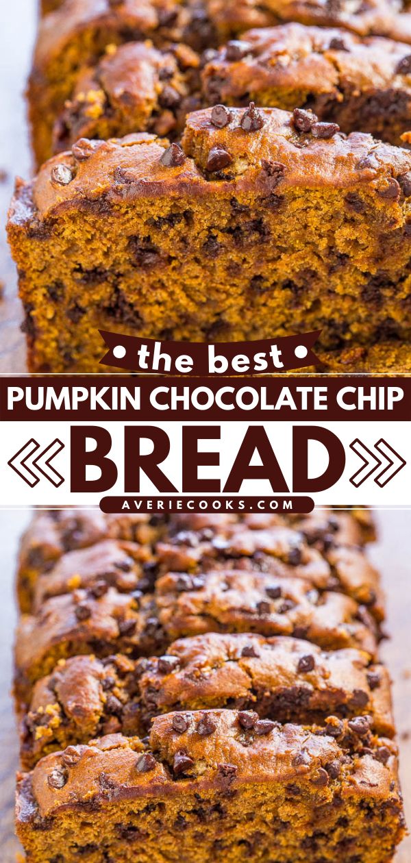 the best pumpkin chocolate chip bread is sliced and stacked on top of each other with text overlay