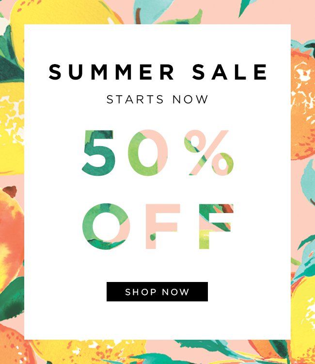 the summer sale starts now 50 % off