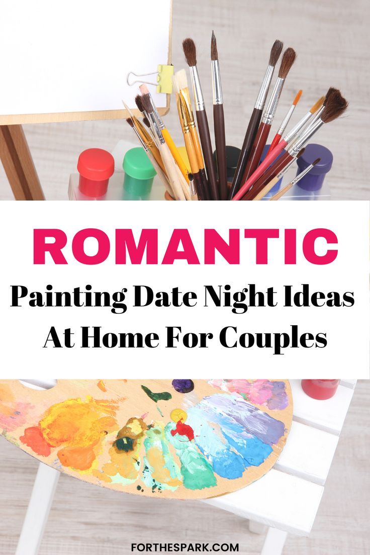 an easel with paint and brushes on it that says romantic painting date night ideas at home for couples