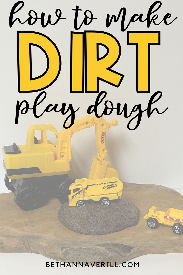 the words how to make dirt play dough with construction vehicles