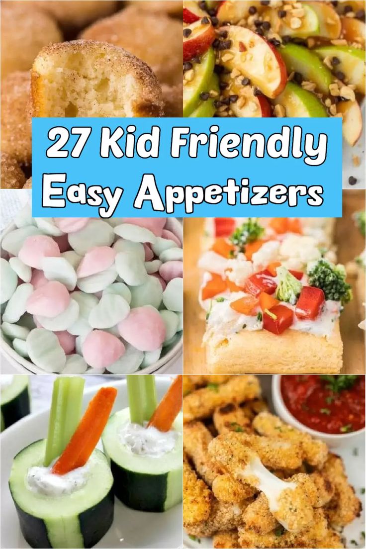 27 kid friendly easy appetizers that are perfect for any party or special occasion