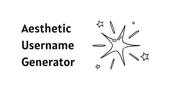 the words aesthetic username generator are written in black ink on a white background with stars