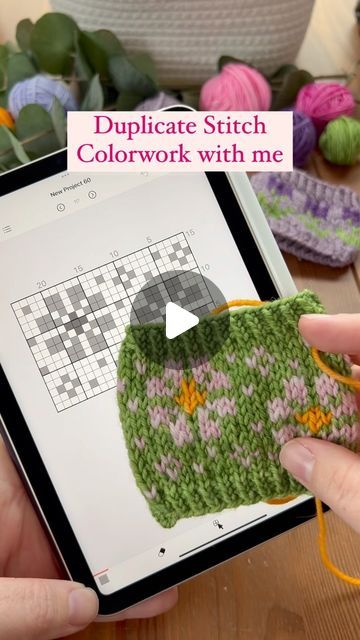 someone is knitting on an ipad with the text duplicate stitch colorwork with me