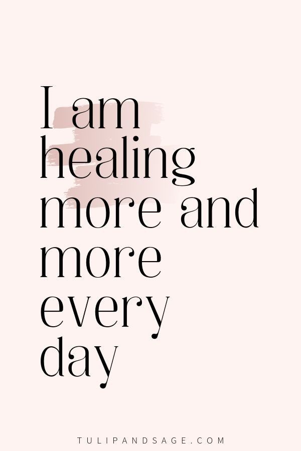 the words i am healing more and more every day are in black on pink