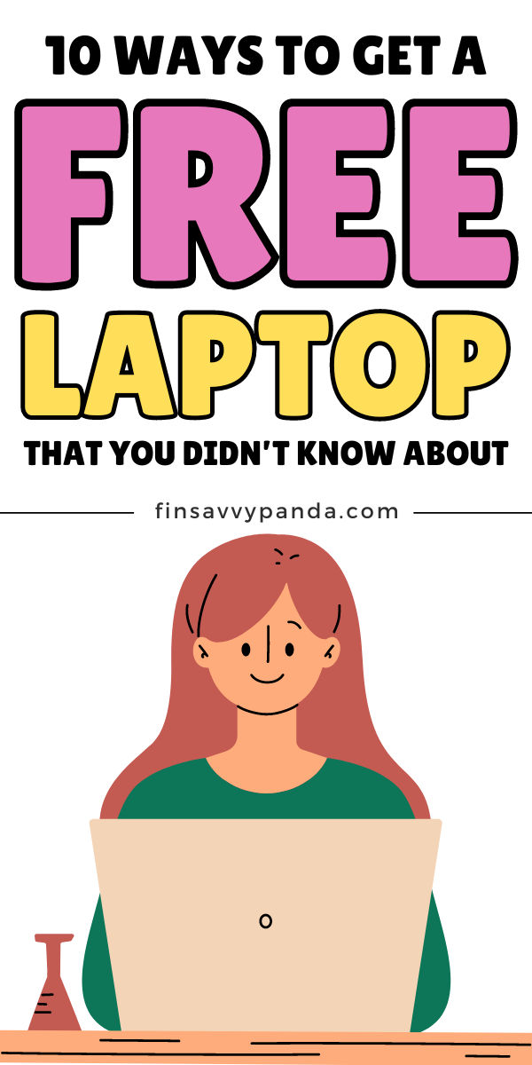 a woman on her laptop with the text 10 ways to get a free laptop that you don't know about