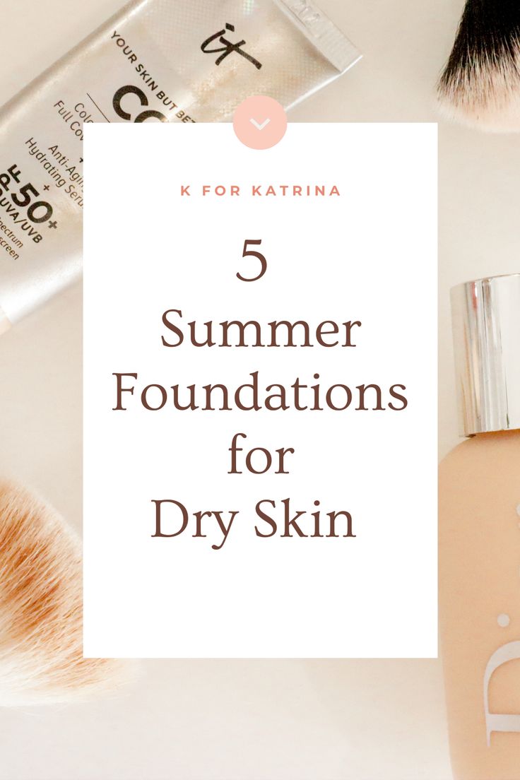 There is nothing worse than having your foundation dry in patches around your face which is why I'm sharing the best foundations for dry skin. Summer foundation, summer makeup, foundation for dry skin, dry skin. Best Medium Coverage Foundation, Glossier Foundation, Best Waterproof Foundation, Best Foundation For Combination Skin, Foundations For Dry Skin, Dry Acne Prone Skin, Foundation For Sensitive Skin, Summer Foundation, Best Foundation For Dry Skin