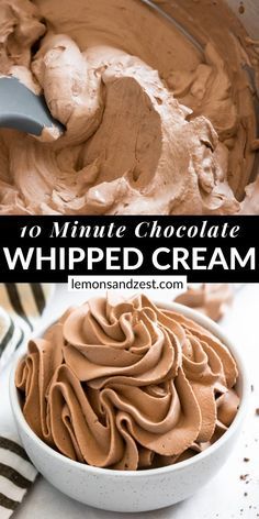 chocolate whipped cream in a white bowl with the words, 10 minute chocolate whipped cream