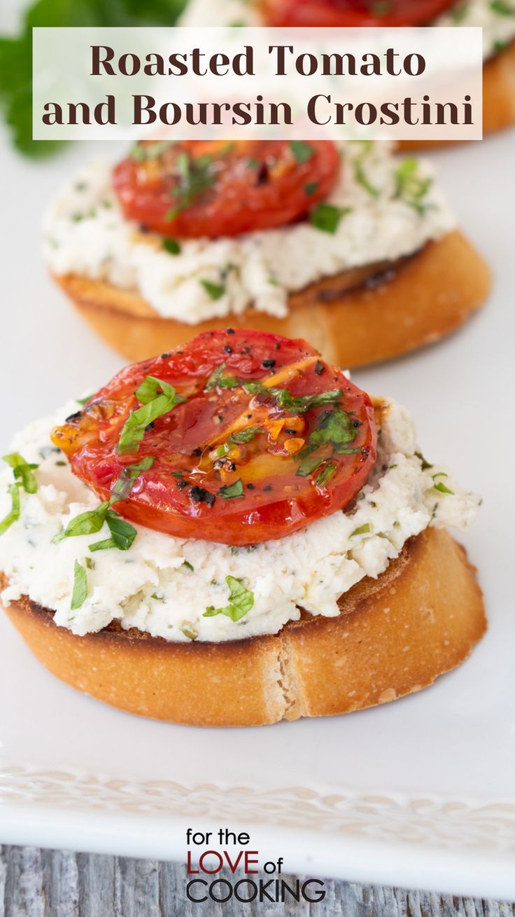 two sandwiches with tomatoes and cream cheese on top are sitting on a white plate, the title reads roasted tomato and borsch crostini