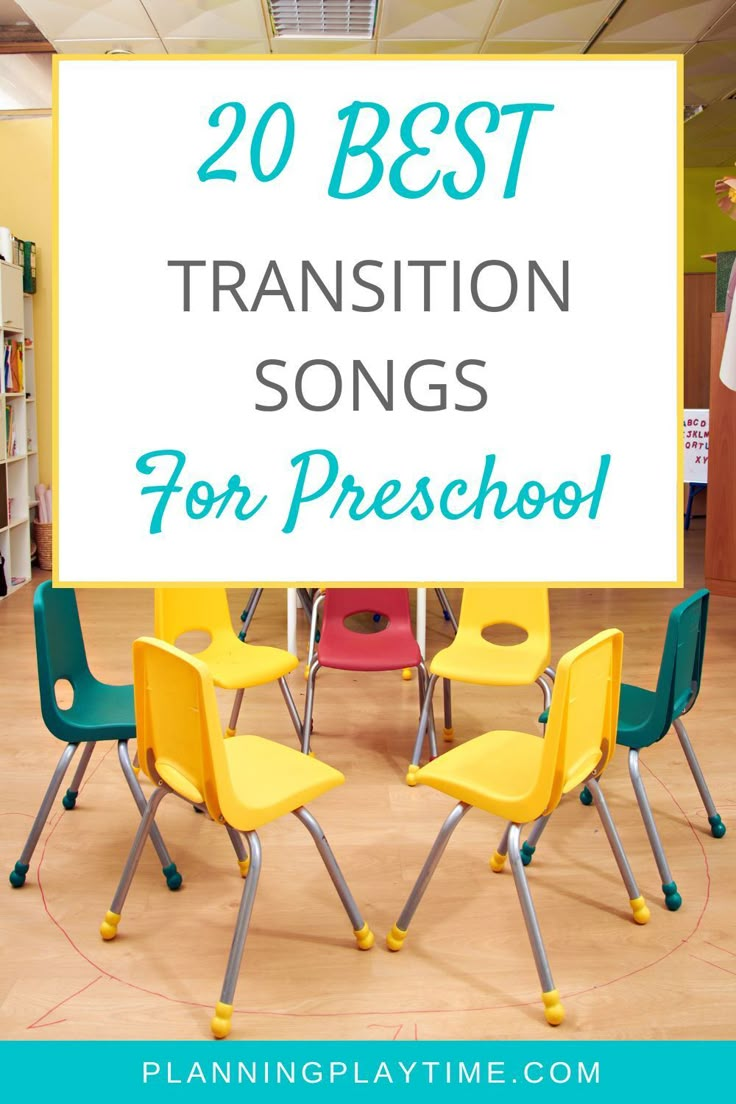 the words 20 best transition songs for preschool are in front of a classroom table with yellow chairs