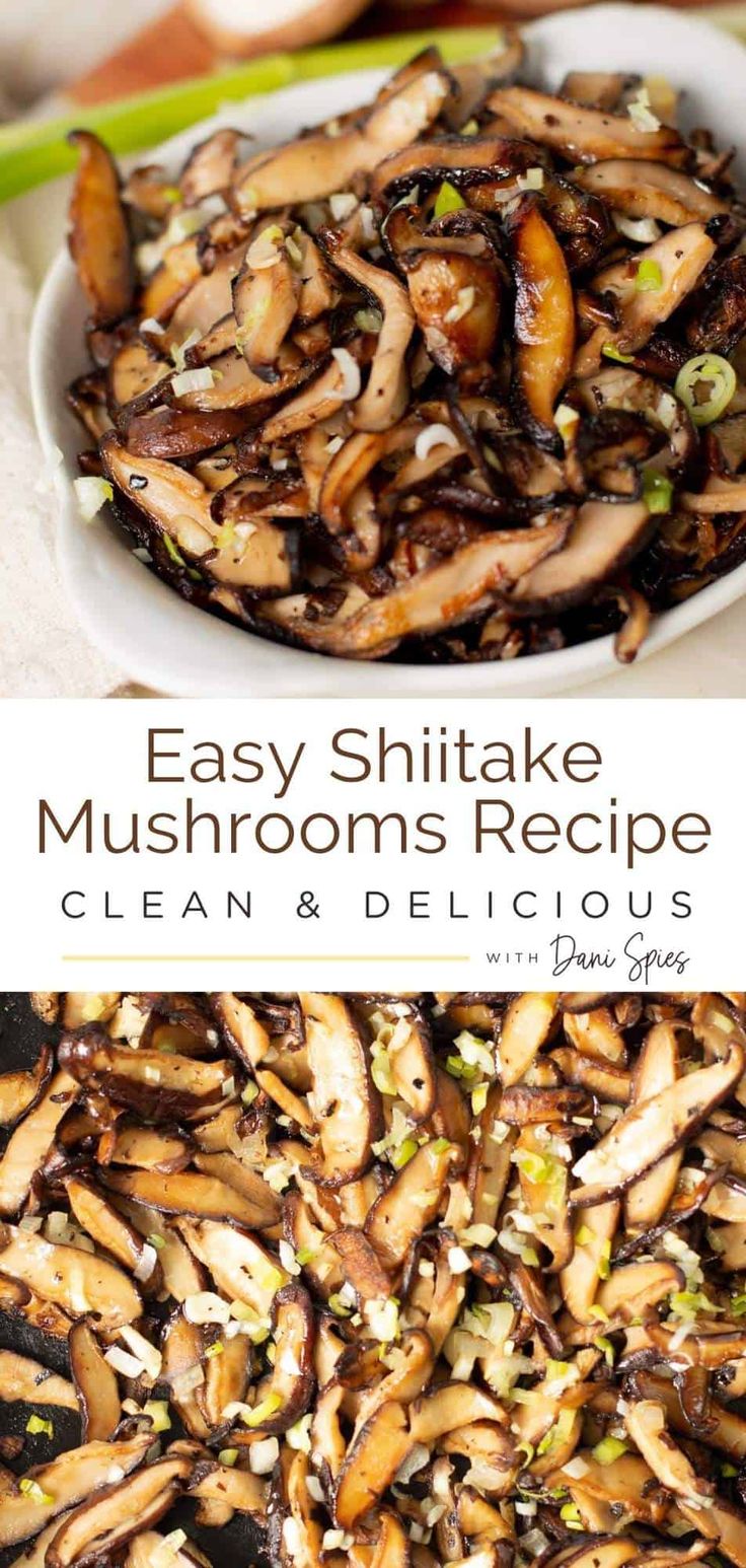 an easy shiitake mushroom recipe is shown in two pictures