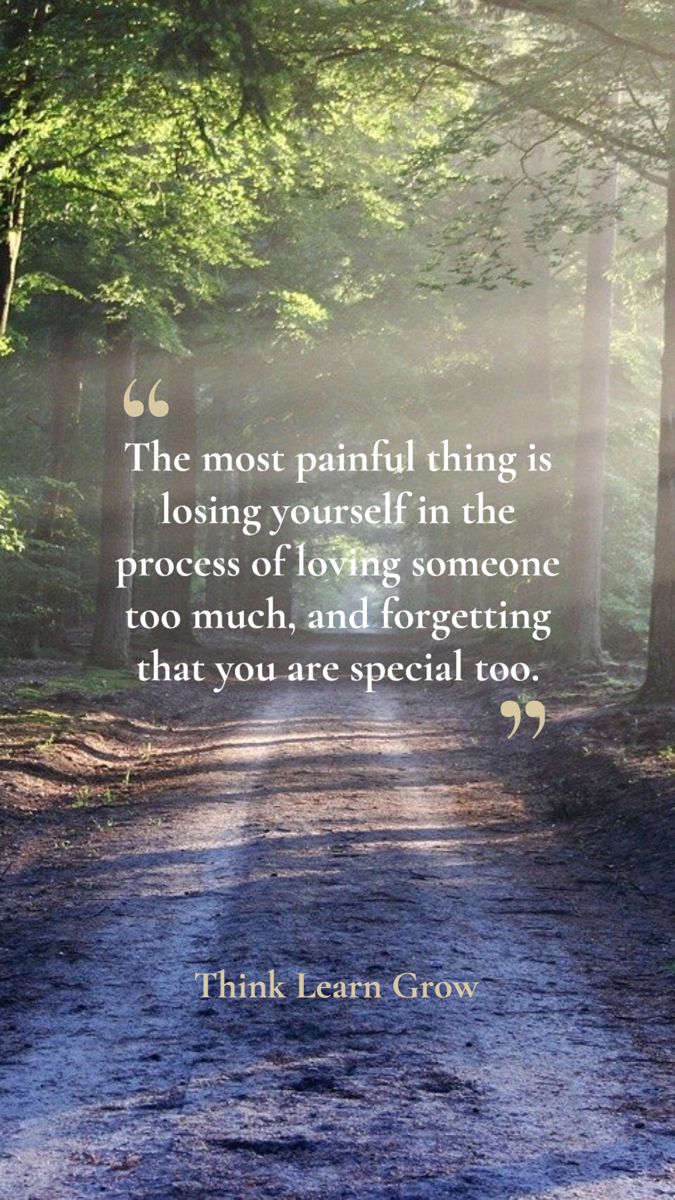 Don’t lose yourself Loosing The Person You Love, Fear Of Losing Someone You Love, Love Too Much Quotes, Losing Yourself Quotes, Loving Someone Too Much, Men's Ministry, Losing You Quotes, Fear Of Losing Someone, Lost Myself Quotes