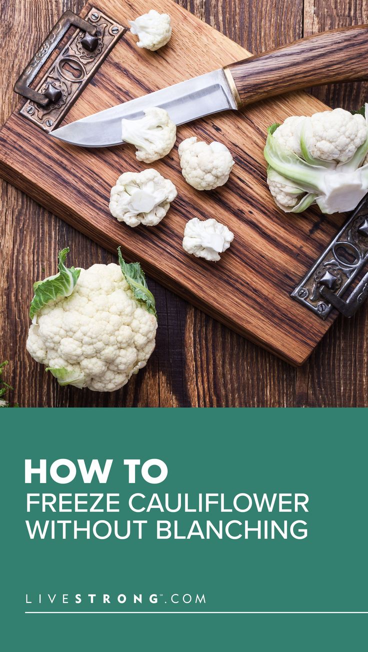 cauliflower on a cutting board with the title how to freeze cauliflower without blancching