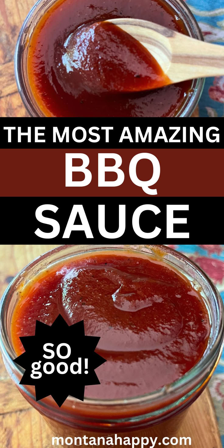 Top Photo: BBQ sauce in Mason jar with wooden spoon. Bottom Photo: BBQ Sauce in a Mason jar overhead view. Text says "The Most Amazing BBQ Sauce So Good! montanahappy.com" Best Bbq Sauce Recipe, Best Bbq Sauce, Bbq Sauce Homemade Easy, Homemade Bbq Sauce Recipe, Homemade Bbq Sauce, Homemade Sauce Recipes, Barbecue Sauce Recipes, Homemade Barbecue Sauce, Bbq Sauces