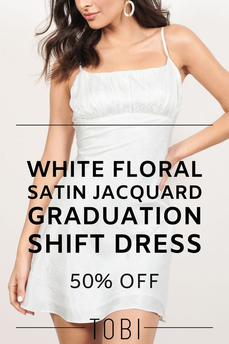 Save money on this white floral satin jacquard graduation shift dress. Shop the TOBI dresses sale event happening now! Explore the best selection of graduation dresses in all styles and colors for college, high school and University commencement ceremony events. Shop the best selection of dresses for graduation from TOBI. #shoptobi #tobisales #tobidressessale #graduationdress #dressforgraduation #shiftdress #whitedress White Satin Dress For Summer Formal Events, Fitted White Satin Dress For Summer, White Fitted Satin Dress For Summer, White Silk Satin Dress For Summer, White Silk Satin Summer Dress, Elegant Satin Mini Dress With Floral Print, White Satin Dress For Spring, Summer Wedding Satin Dress, White Dresses For Graduation