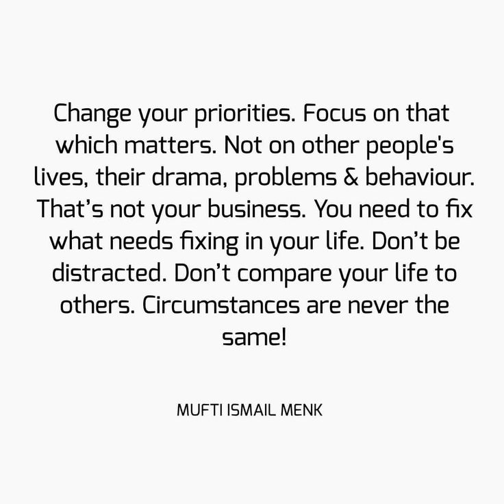 a quote from mufti small about how to change your priority focus on that which matters not other people's lives