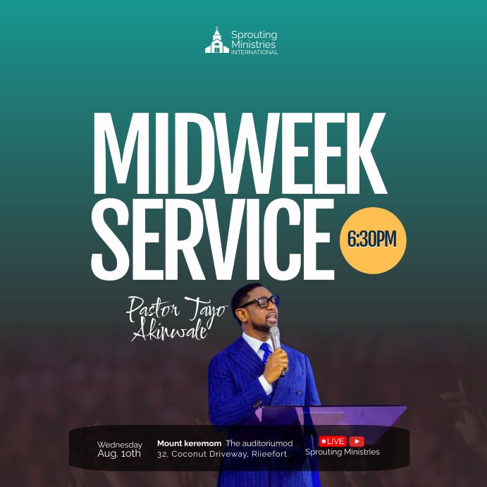 the poster for mid - week service with pastor john ademola, who is holding a microphone