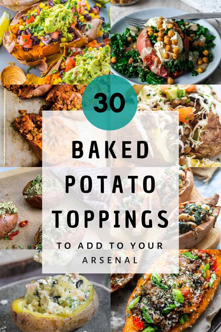 baked potato toppings with text overlay that reads 30 baked potato toppings to add to your arrenal