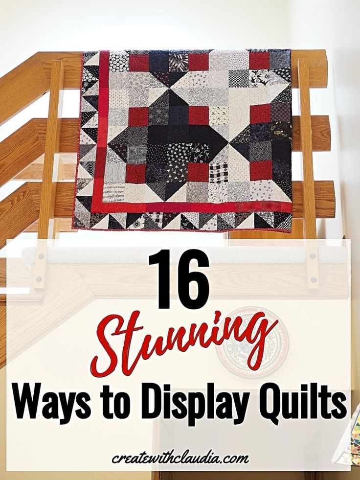 a chair with the words 16 stunning ways to display quilts on it and below