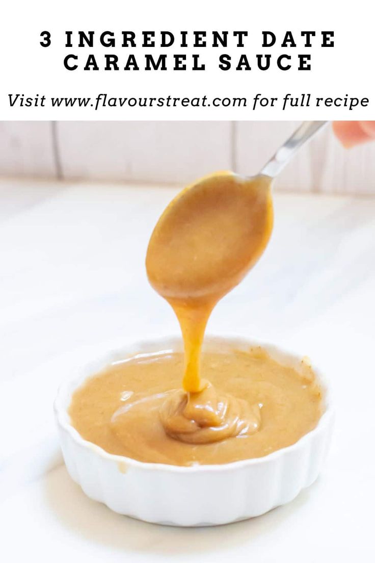 caramel sauce being drizzled into a white bowl with the words 3 ingredient date caramel sauce