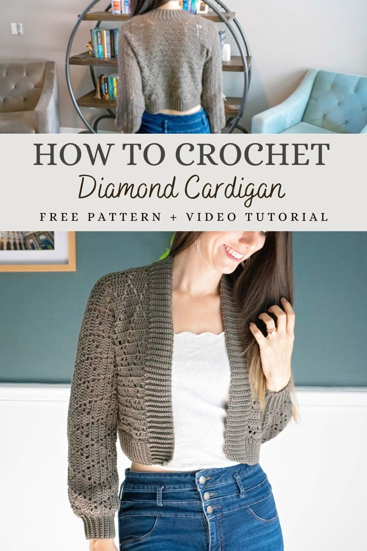 a woman standing in front of a bookshelf with the text how to crochet diamond cardigan