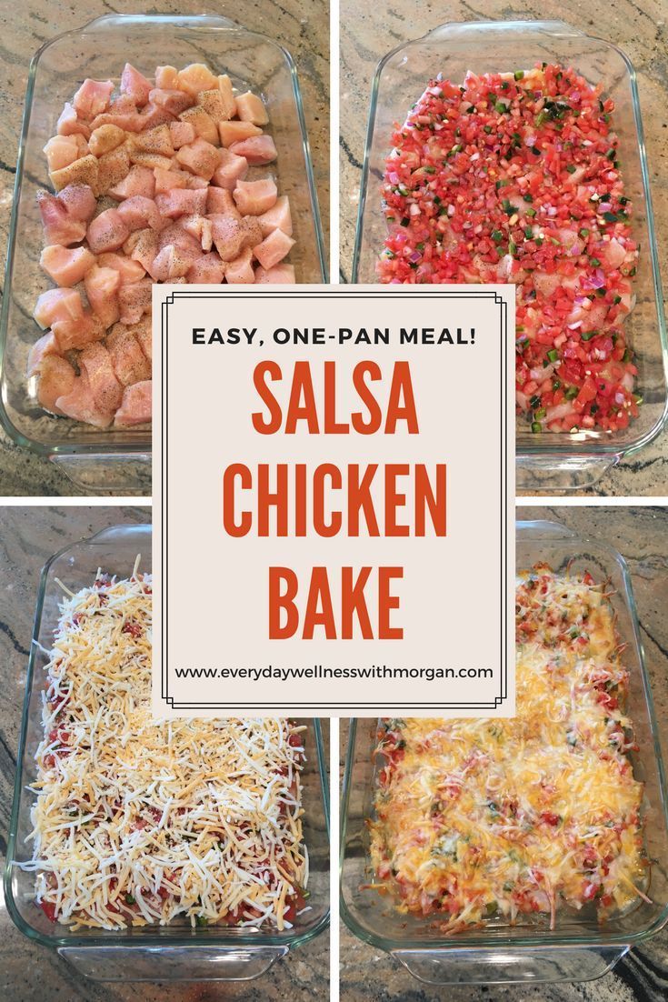 four different casserole dishes with the words easy one pan meal salsa chicken bake