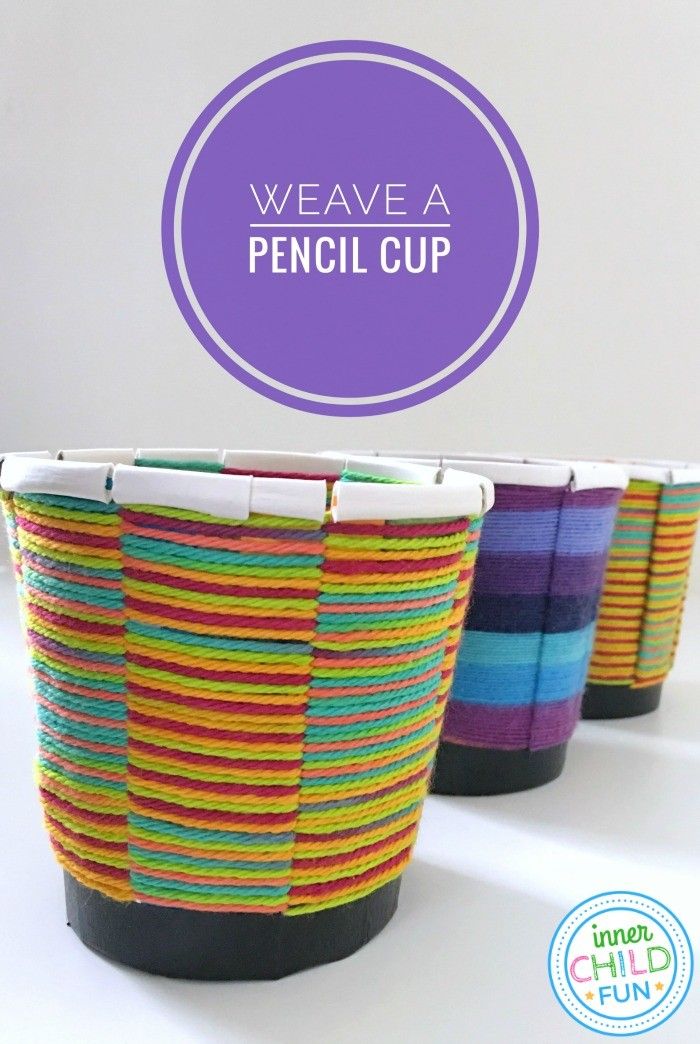 three colorful cups with the words weave a pencil cup on top and below them